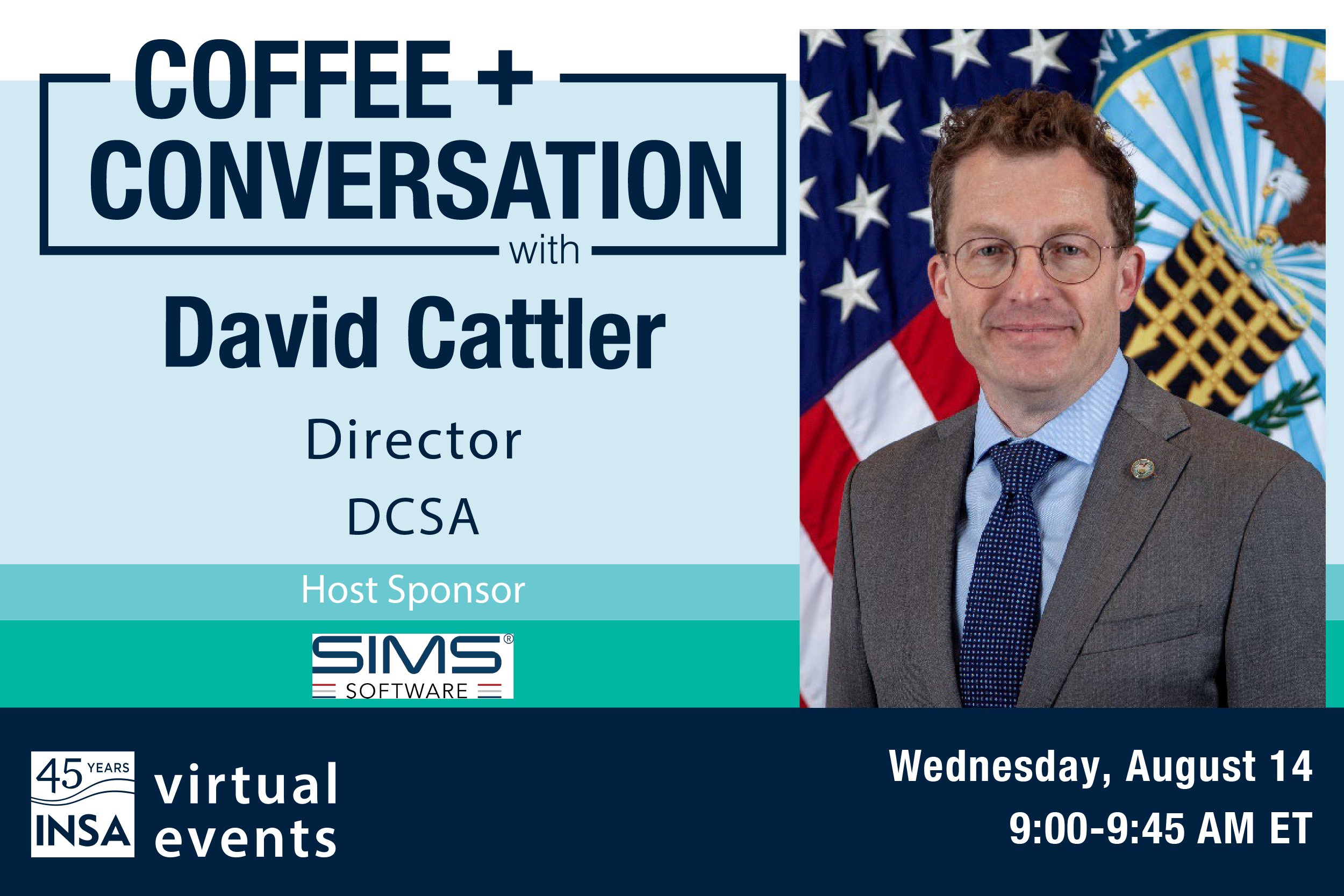 INSA's virtual Coffee & Conversation with DCSA Director David Cattler