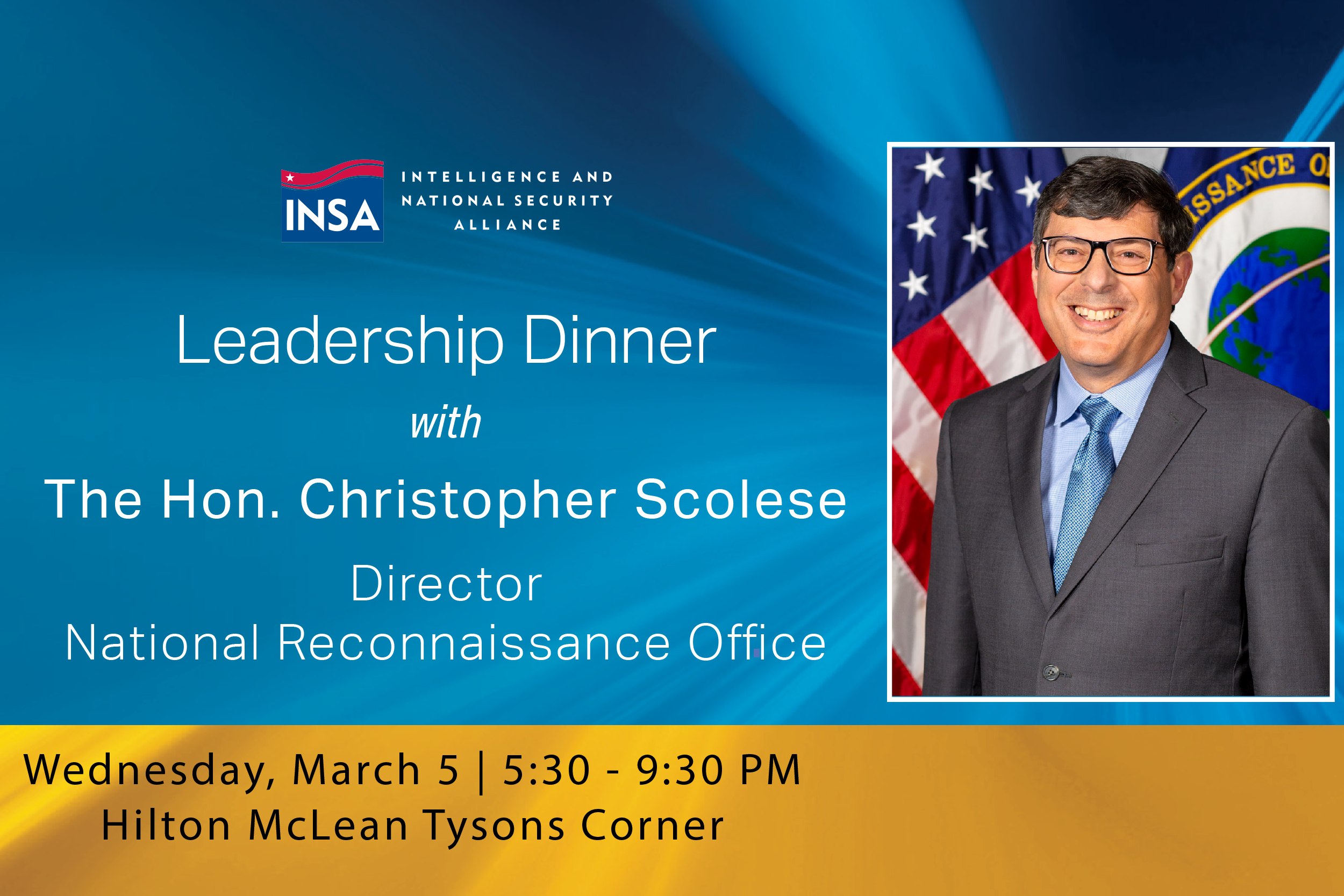 INSA Leadership Dinner with NRO Director The Hon Chris Scolese